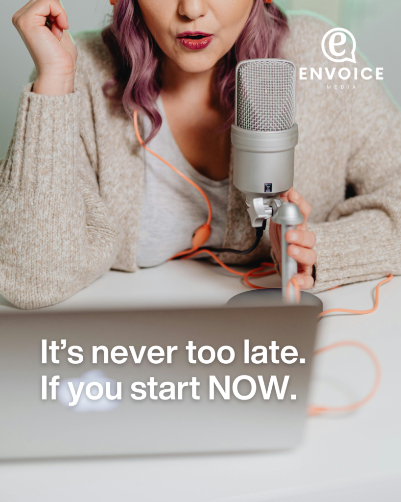 It's never too late if you start now